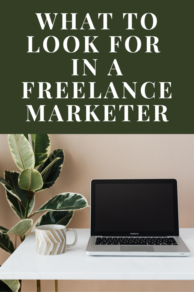 What to look for in a feelance marketing consultant or marketer